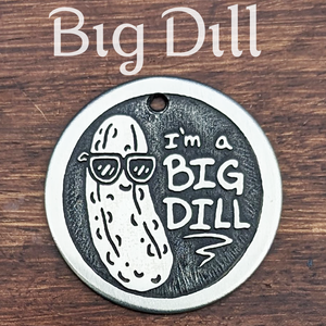 Big Dill Pet Tag